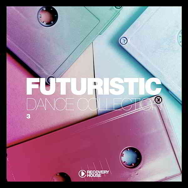 Futuristic Dance Collection Vol.3