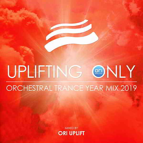 Uplifting Only: Orchestral Trance Year Mix 2019 [Mixed by Ori Uplift] 2020 торрентом