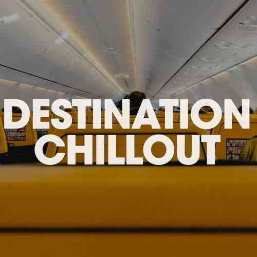 Destination Chillout 2020 торрентом