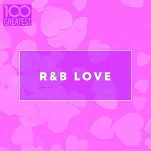 100 Greatest R&B Love 2020 торрентом