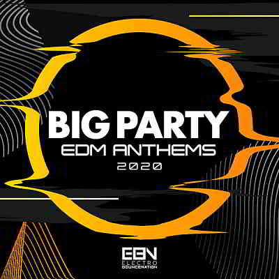 Big Party: EDM Anthems 2020 торрентом