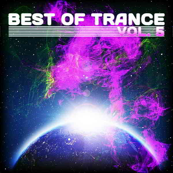 Best Of Trance Vol.5 [Attention Germany] 2020 торрентом