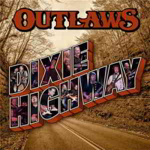 Outlaws - Dixie Highway 2020 торрентом