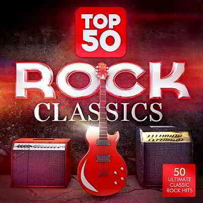 Masters Of Rock - Top 50 Rock Classics: 50 Ultimate Classic Rock Hits 2014 торрентом