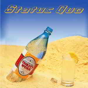 Status Quo - Thirsty Work [2CD Deluxe Edition] 2020 торрентом