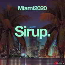 Sirup Miami 2020 2020 торрентом