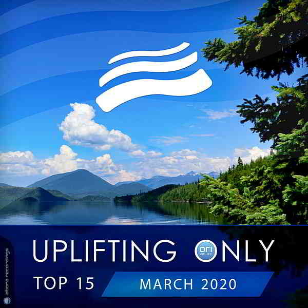 Uplifting Only Top: March 2020 2020 торрентом