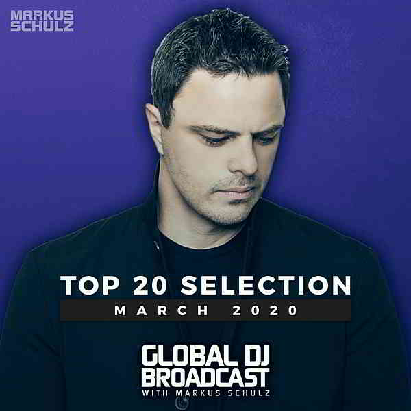 Global DJ Broadcast: Top March 2020 2020 торрентом