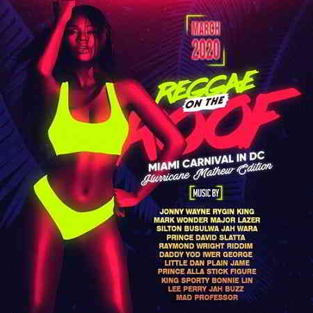 Reggae On The Roof: Miami Carnival 2020 торрентом