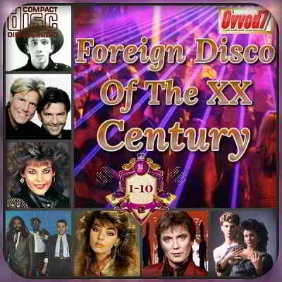 Foreign Disco Of The XX Century (01-10) 2020 торрентом