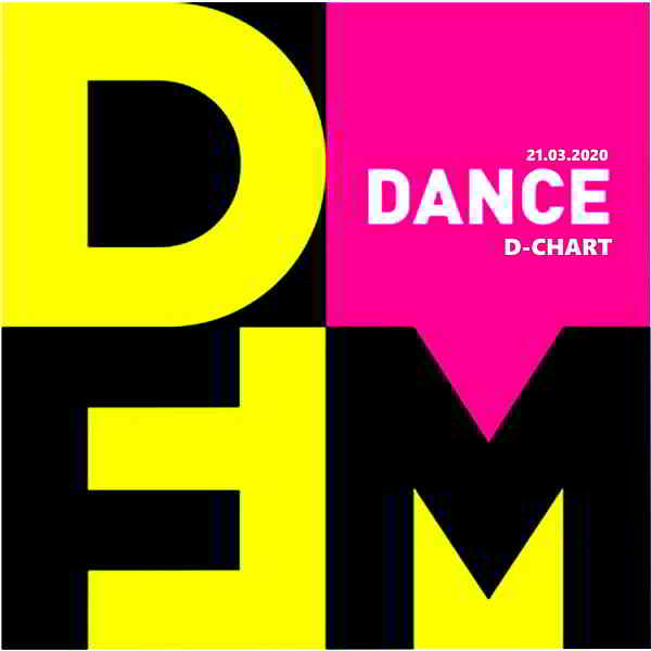 Radio DFM: Top D-Chart [21.03] 2020 торрентом