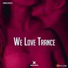 We Love Trance 2020 торрентом