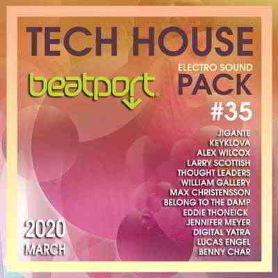 Beatport Tech House: Electro Sound Pack #35 2020 торрентом