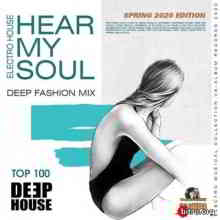 Hear My Soul: Deep House Fashion Mix 2020 торрентом
