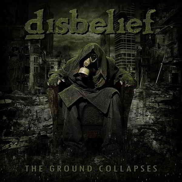 Disbelief - The Ground Collapses 2020 торрентом