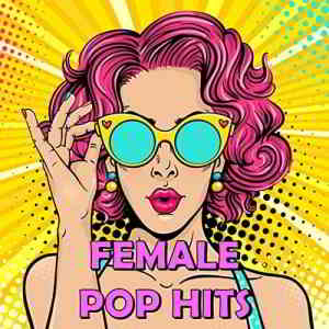 Female Pop Hits 2020 торрентом