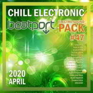 Beatport Chill Electronic: Sound Pack #47