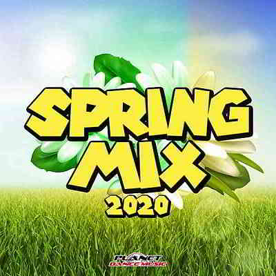 Spring Mix 2020 [Planet Dance Music]