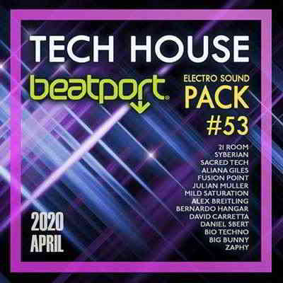 Beatport Tech House: Electro Sound Pack #53 2020 торрентом
