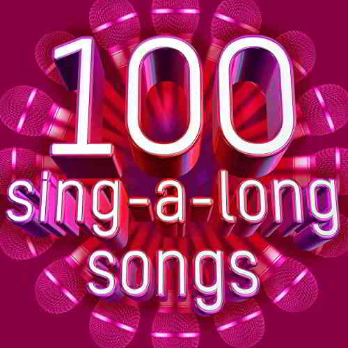 100 Sing-A-Long Songs 2020 торрентом