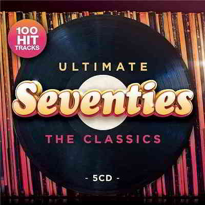 Ultimate Seventies The Classics [Box Set, 5CD] 2020 торрентом