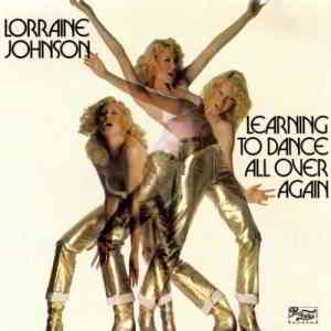 Lorraine Johnson - Learning To Dance All Over Again