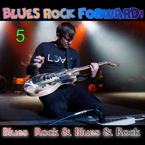 Blues Rock forward! 5