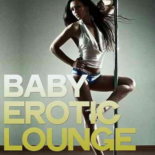 Baby Erotic Lounge 2020 торрентом