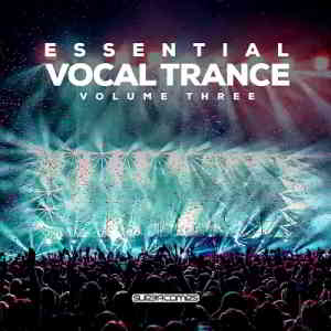 Essential Vocal Trance Vol.3 2020 торрентом