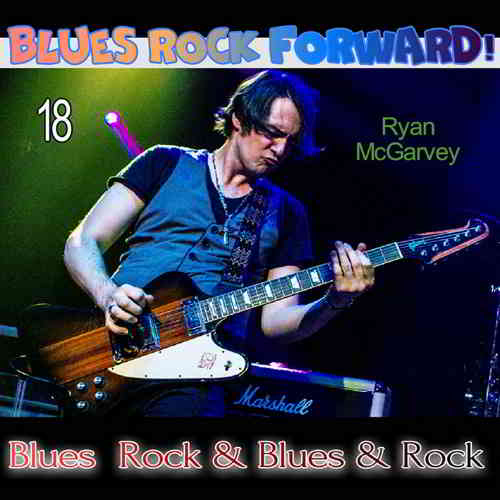Blues Rock forward! 18 2020 торрентом