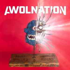 Awolnation - Angel Miners & the Lightning Riders 2020 торрентом