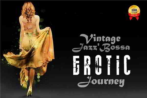 Vintage Jazz'Bossa EROTIC Journey 2020 торрентом