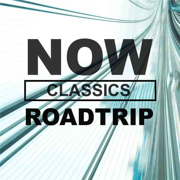 NOW Roadtrip Classics 2020 торрентом