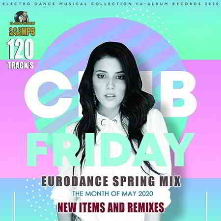 Club Friday: Spring Eurodance Mix 2020 торрентом