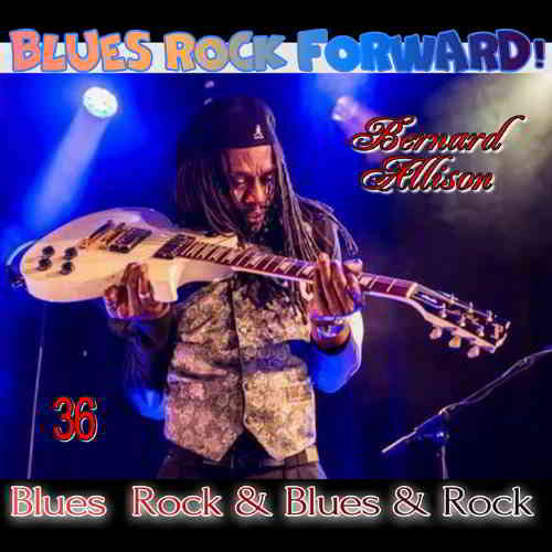 Blues Rock forward! 36 2020 торрентом