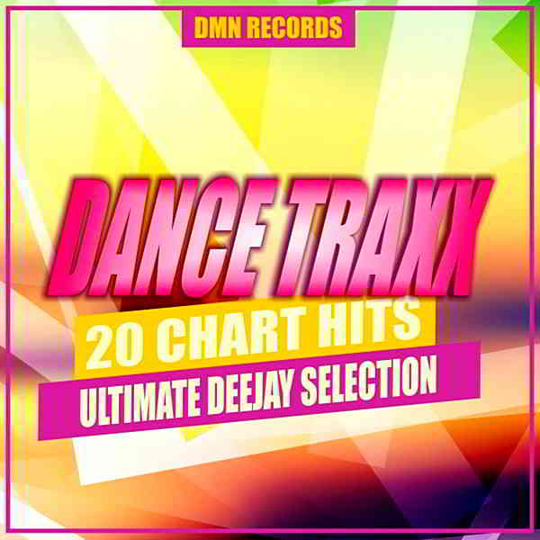 Dance Traxx: 20 Chart Hits Ultimate Deejay Selection 2020 торрентом