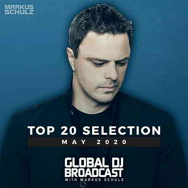 Global DJ Broadcast: Top 20 May 2020 2020 торрентом