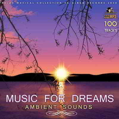 Ambient Sounds: Music For Dreams 2020 торрентом