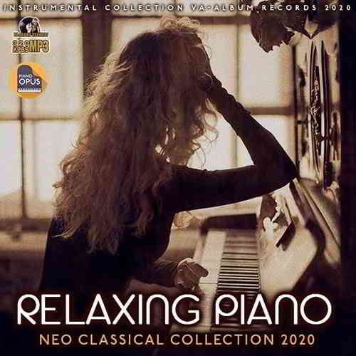 Relaxing Piano: Neo Classical Collection 2020 торрентом