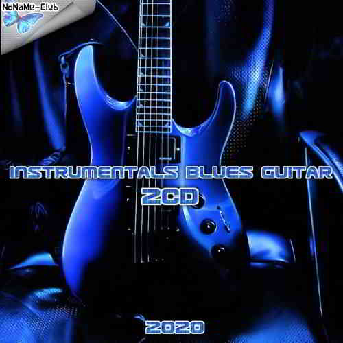 100% Instrumentals Blues Guitar (2CD) 2020 торрентом