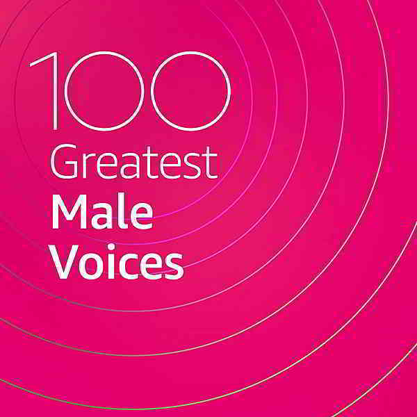 100 Greatest Male Voices 2020 торрентом