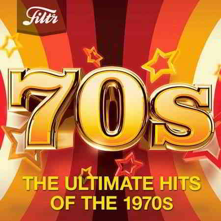 70s - Ultimate Hits of the Seventies 2020 торрентом