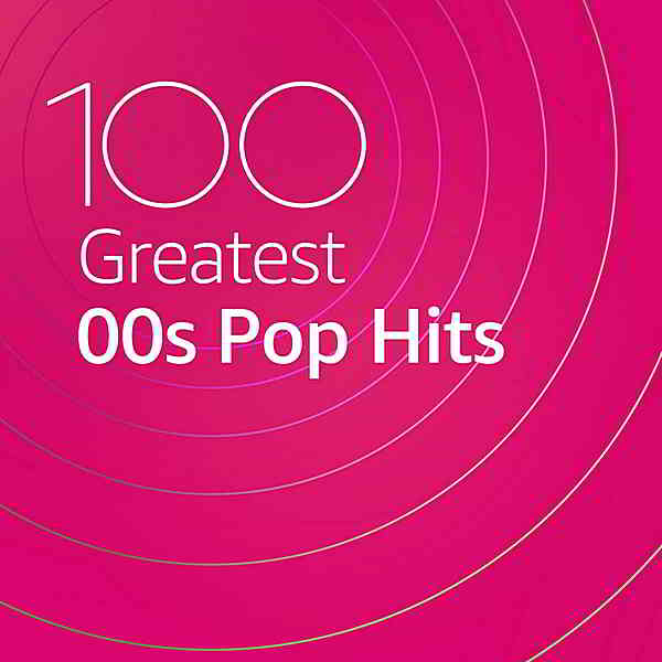 100 Greatest 00s Pop Hits 2020 торрентом