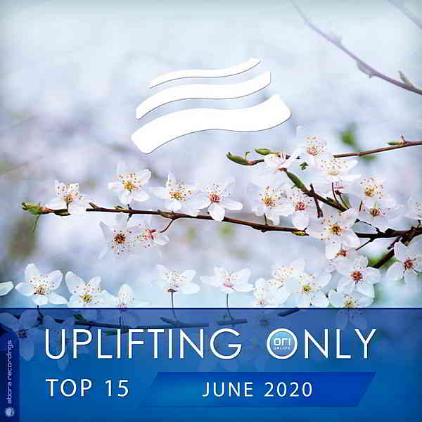 Uplifting Only Top 15: June 2020 2020 торрентом