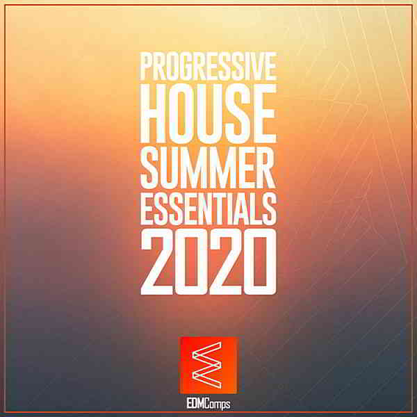 Progressive House Summer Essentials 2020 2020 торрентом