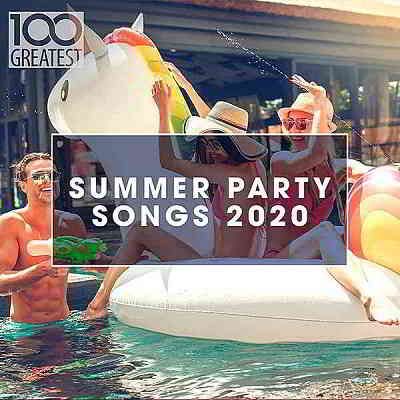 100 Greatest Summer Party Songs 2020 2020 торрентом