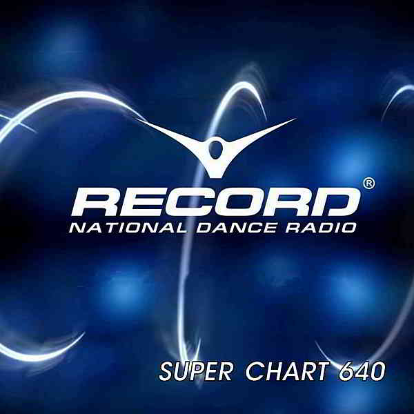 Record Super Chart 640 [13.06] 2020 торрентом