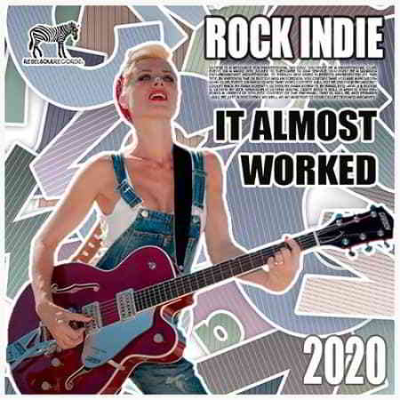 It Almost Worked: Rock Indie Collection 2020 торрентом