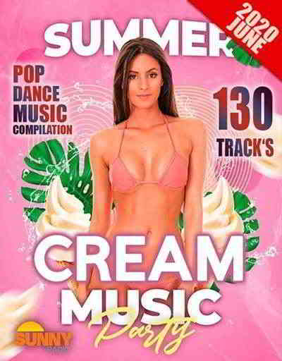 Summer Cream Party 2020 торрентом