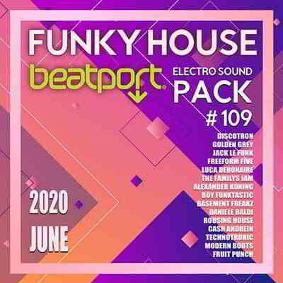 Beatport Funky House: Electro Sound Pack #109 2020 торрентом